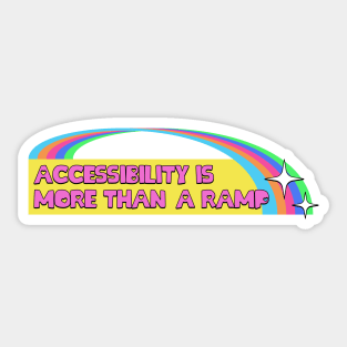 Accessibility Is More Than A Ramp - Accessible Sticker